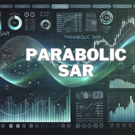 Parabolic SAR: Introduction, How It Works, Uses and Notes