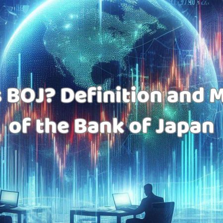 What is BOJ? Definition and Meaning of the Bank of Japan