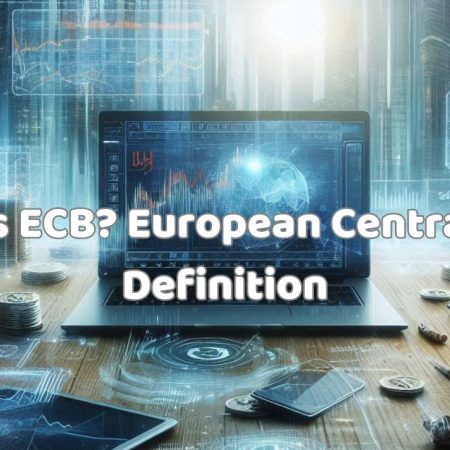 What is ECB? European Central Bank Definition