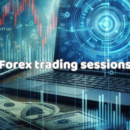 Forex trading sessions: Introduction, trading sessions, features, overlap