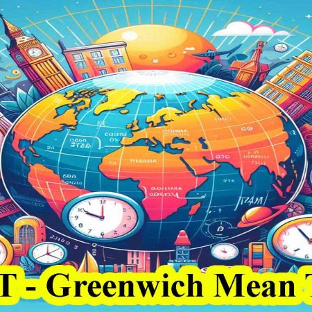 What is GMT? Greenwich Mean Time Definition