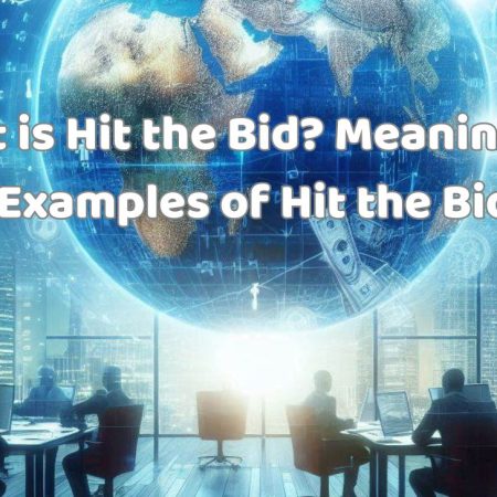 What is Hit the Bid? Meaning and Examples of Hit the Bid
