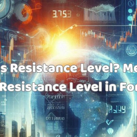 What is Resistance Level? Meaning of Resistance Level in Forex