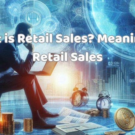 What is Retail Sales? Meaning of Retail Sales