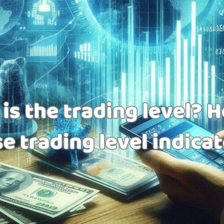 What is the trading level? How to use trading level indicator